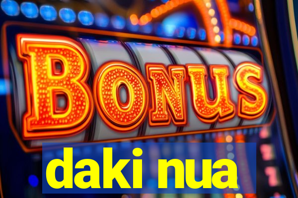 daki nua